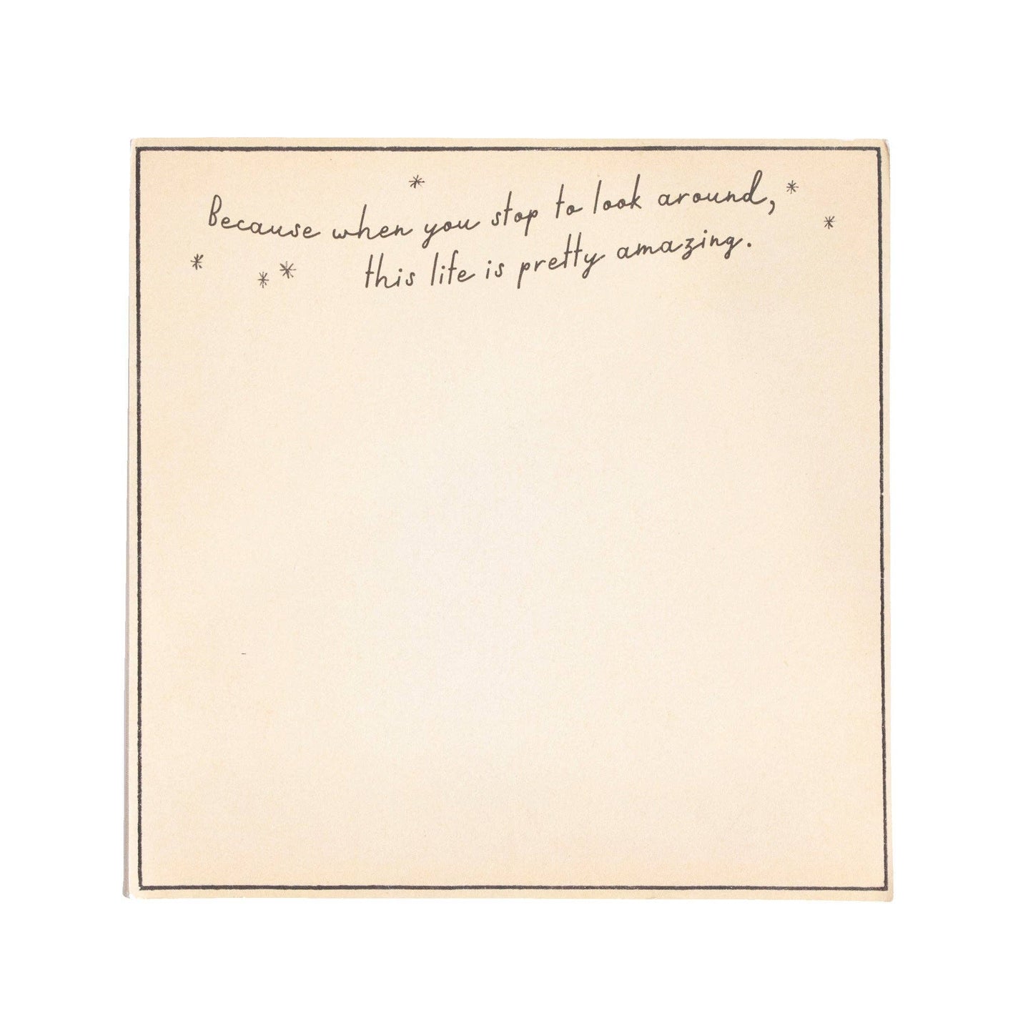 This Life Is Pretty Amazing Small Notepad - 6"x6"