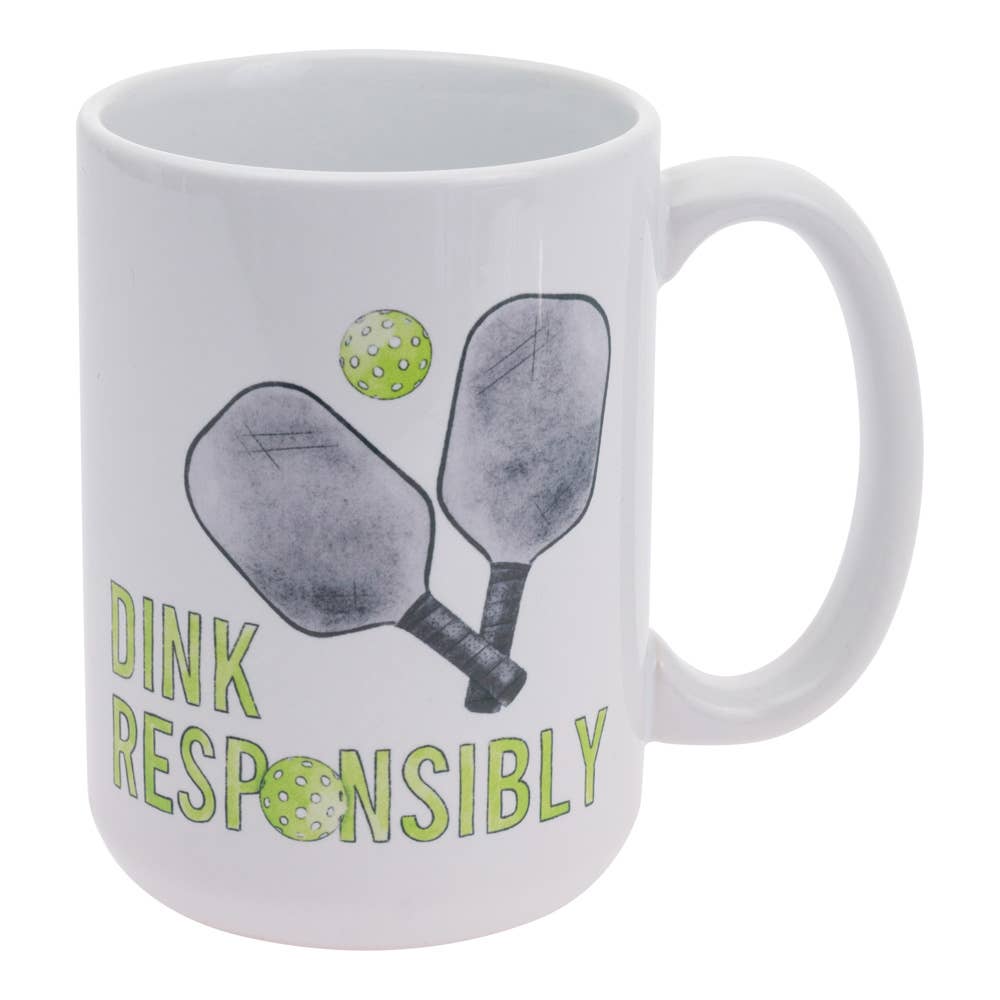 Dink Responsibly 15 oz. Ceramic Mug Pickleball