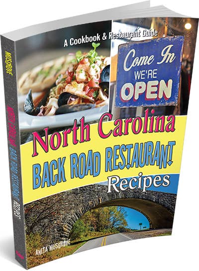 North Carolina Back Road Restaurant Recipes