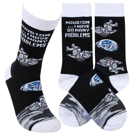 Houston I Have So Many Problems Socks