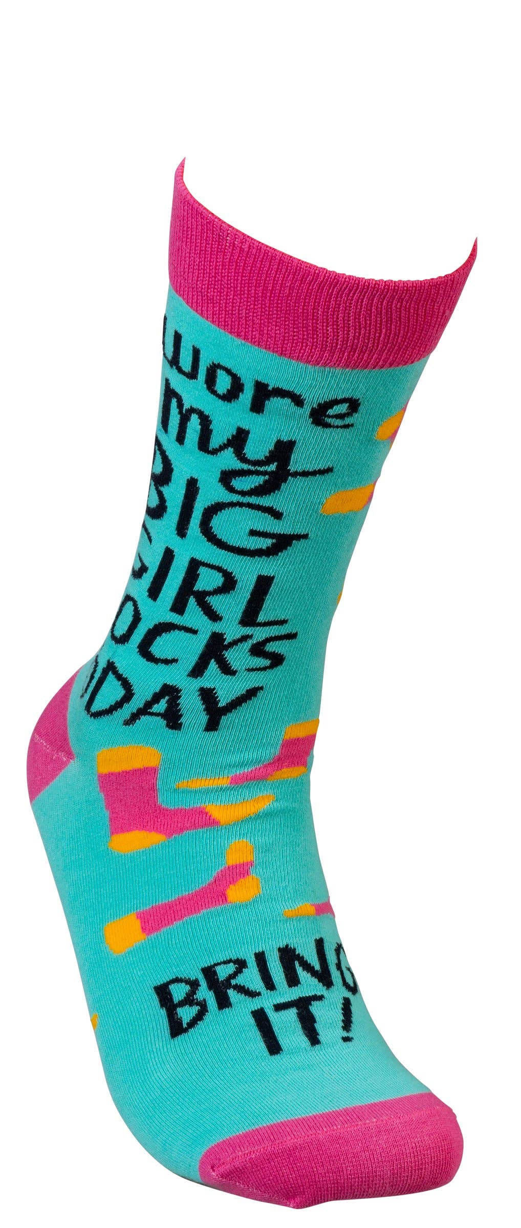 Wore My Big Girl Socks Today Bring It Socks