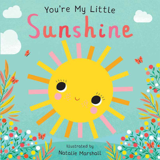 You're My Little Sunshine by Nicola Edwards