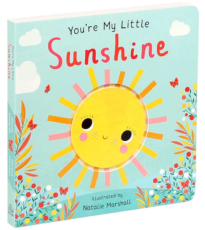 You're My Little Sunshine by Nicola Edwards
