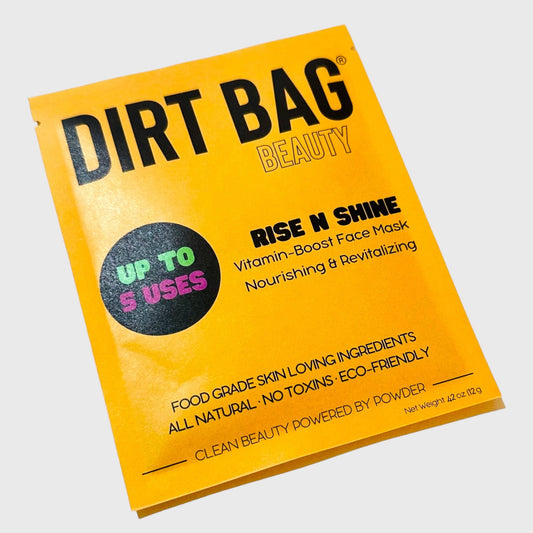 Dirt Bag Beauty: Rise N Shine