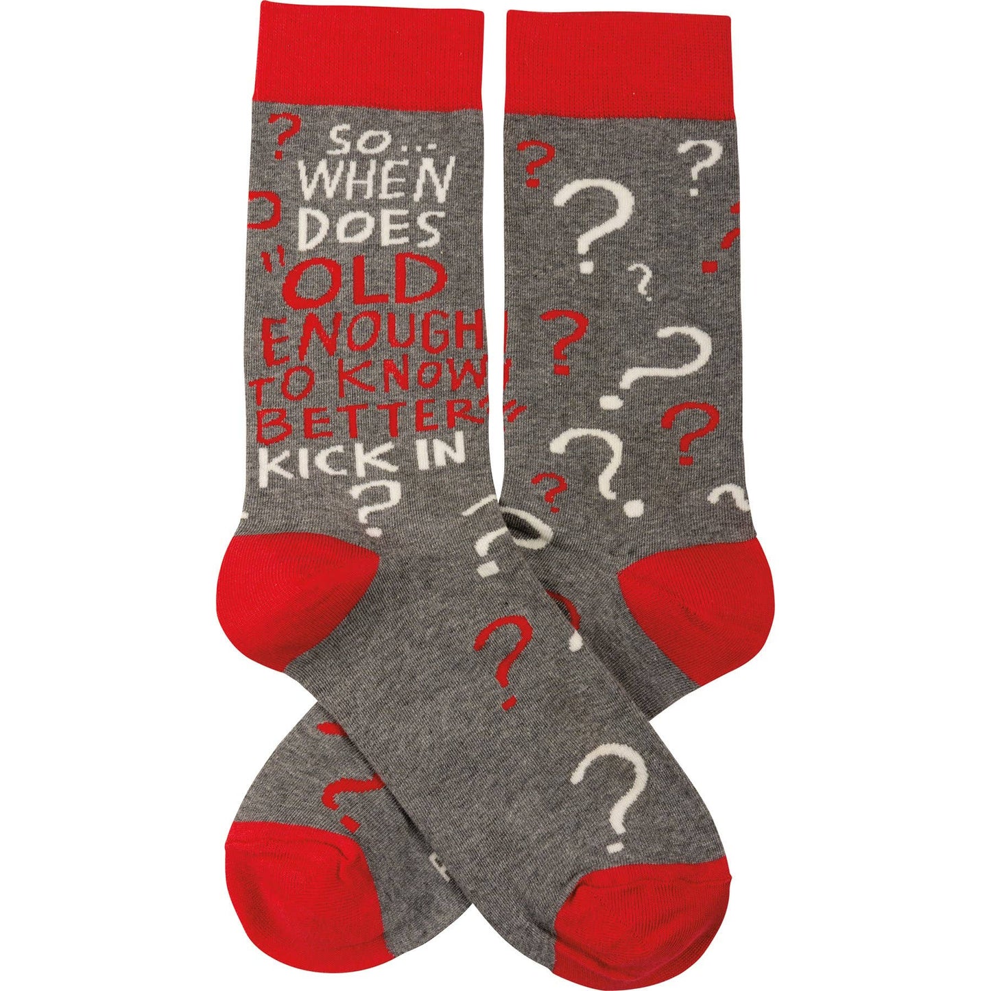 When Does Old Enough To Know Better Socks
